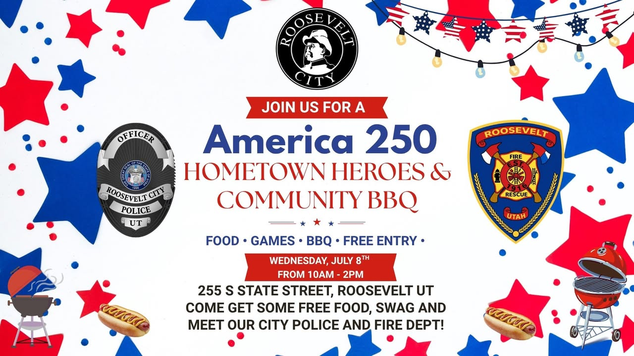 Event: America 250 Hometown Heroes & Community BBQ in Roosevelt, UT
